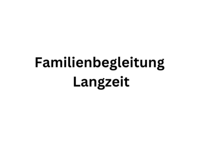 Familienbegleitung Langzeit